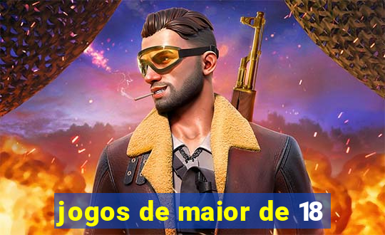 jogos de maior de 18